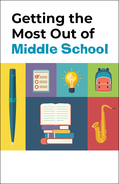Getting the Most Out of Middle School Booklet Handout