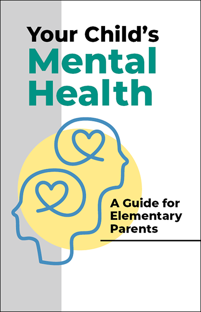 Your Child's Mental Health Booklet Handout