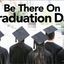 Be There on Graduation Day Poster