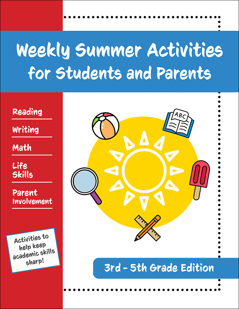 Weekly Summer Activities for Students and Parents - 3rd - 5th Grade Edition Workbook