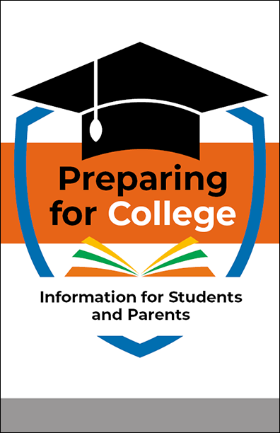 Preparing for College - A Guide for Students and Parents Booklet Handout