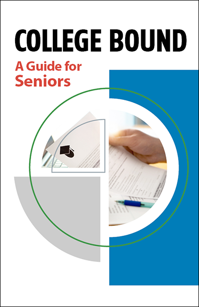 College Bound - A Guide for Seniors Booklet Handout