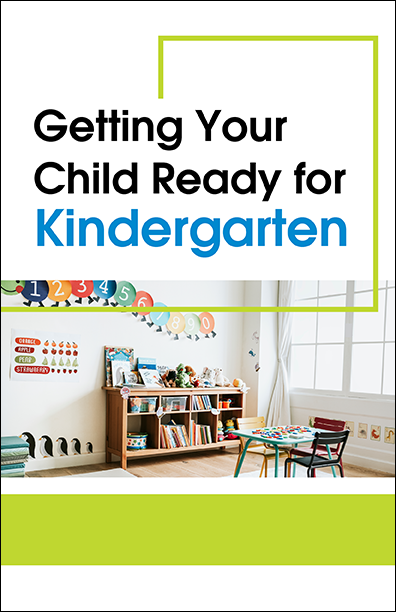 Getting Your Child Ready for Kindergarten Booklet Handout