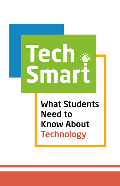 Tech Smart - What Students Need to Know About Technology Booklet Handout