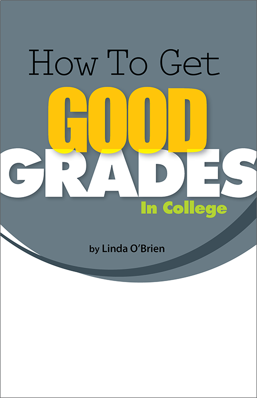 How to Get Good Grades in College Booklet Handout