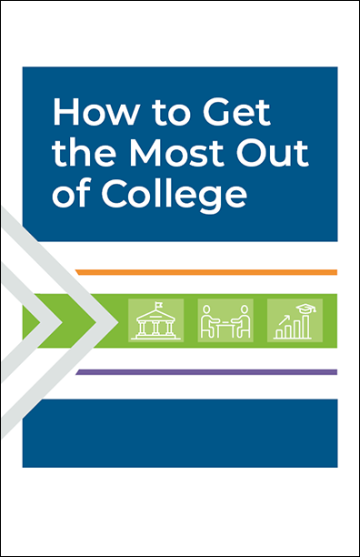 Getting the Most Out of College Booklet Handout