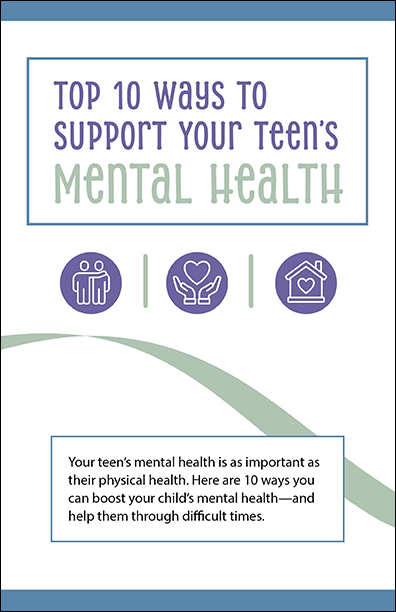 Top 10 Ways to Support Your Teen's Mental Health Bifold Handout