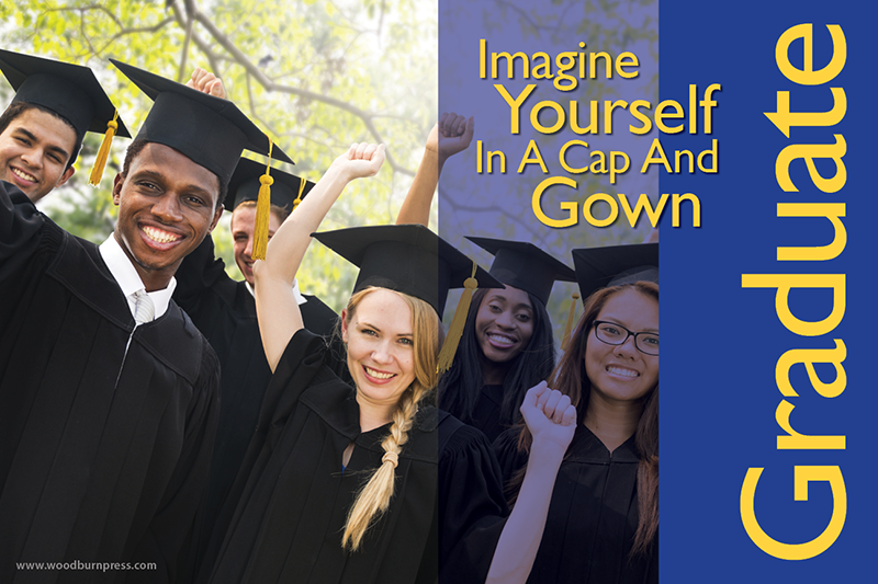 Imagine Yourself In a Cap and Gown Poster