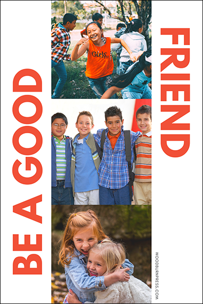 Be a Good Friend Poster