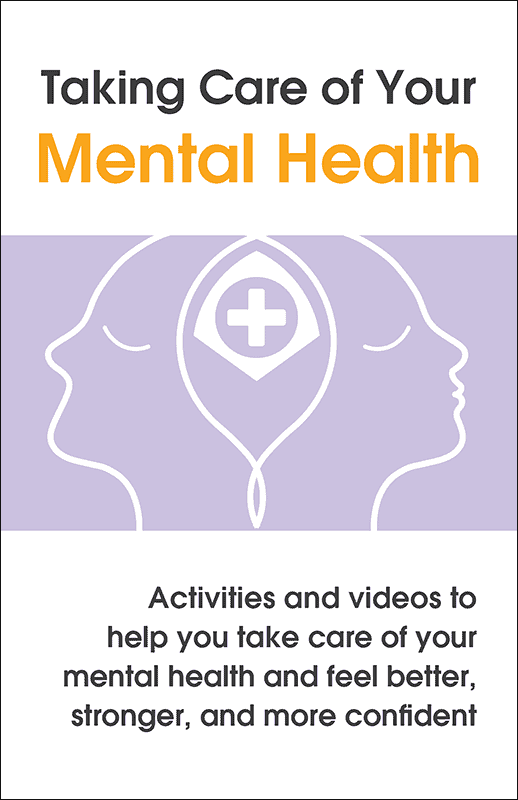 Taking Care of Your Mental Health Activity Booklet Handout