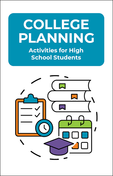 College Planning - Activities for High School Students Activity Booklet Handout