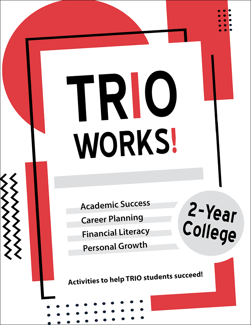 TRIO Works! 2-Year College Workbook