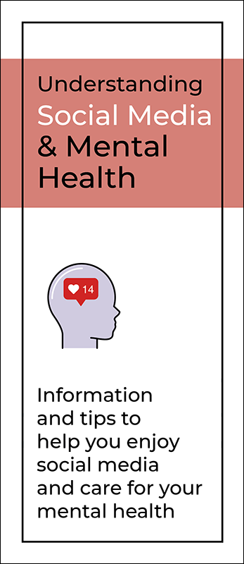 Understanding Social Media and Mental Health Pamphlet Handout
